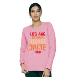 Log Aag Se Nahi Humse Jalte Hain Winter Sweatshirt Pink | 24hours.pk