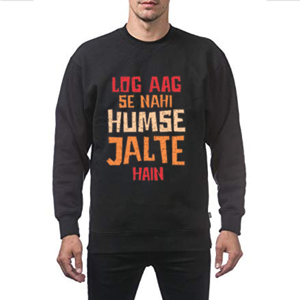 Log Aag Se Nahi Humse Jalte Hain Winter Sweatshirt Black | 24HOURS.PK