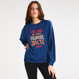 Log Aag Se Nahi Humse Jalte Hain Winter Sweatshirt Blue | 24HOURS.PK