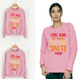Log Aag Se Nahi Humse Jalte Hain Winter Sweatshirt Pink | 24hours.pk