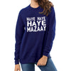 Haye Haye Haye Mazay Printed Winter Sweatshirt Blue For Unisex | 24hours.pk