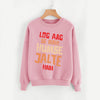 Log Aag Se Nahi Humse Jalte Hain Winter Sweatshirt Pink | 24hours.pk