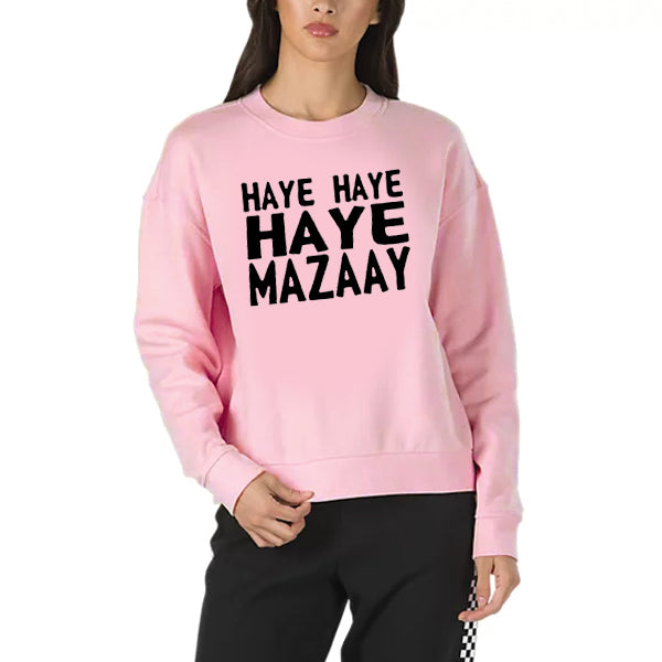 Haye Haye Haye Mazay Printed Winter Sweatshirt Pink For Unisex | 24hours.pk