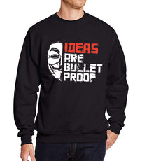 Ideas are Bullet Proof Sweatshirt For Unisex Black | 24hours.pk