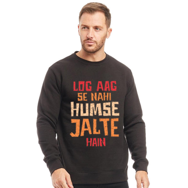 Log Aag Se Nahi Humse Jalte Hain Winter Sweatshirt Black | 24HOURS.PK