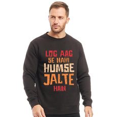 Log Aag Se Nahi Humse Jalte Hain Winter Sweatshirt Black | 24HOURS.PK