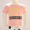Mom Dad Awesome Me Printed Malai Jersey Stuff Baba Pink