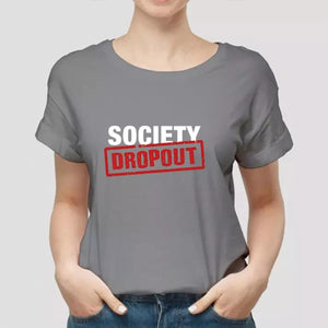 Society Dropout Printed Unisex Half Sleeve Printed Half Sleeve T-shirt Grey 99910