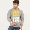 Meri Life Mein Kuch Bhi Karu Printed Sweatshirts for Mens - Grey | 24HOURS.PK