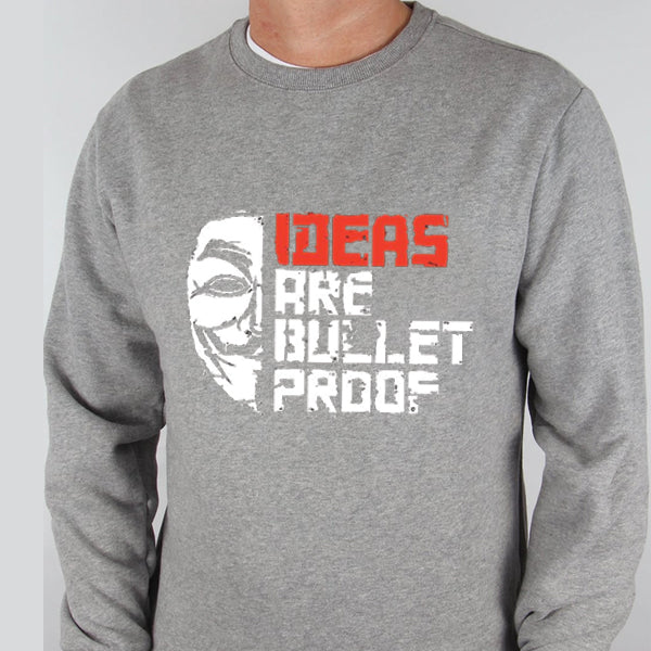 Ideas are Bullet Proof Sweatshirt For Unisex Grey | 24hours.pk