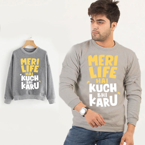 Meri Life Mein Kuch Bhi Karu Printed Sweatshirts for Mens - Grey | 24HOURS.PK